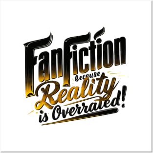 Fanfiction because reality is overrated black yellow colors Posters and Art